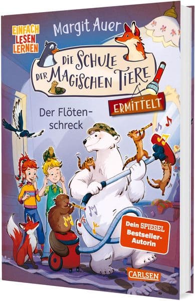 Die Schule der magischen Tiere ermittelt 4: Der Flötenschreck: Einfach lesen lernen
