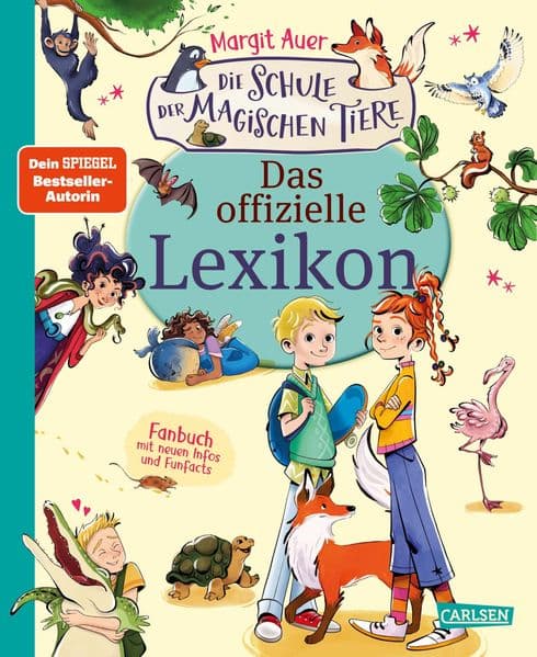 Die Schule der magischen Tiere - Das offizielle Lexikon: Fanbuch mit neuen Infos & Funfacts