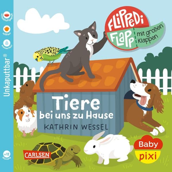 Baby Pixi (unkaputtbar) 189: Flippediflapp: Tiere bei uns zu Hause: - mit extragroßen Klappen