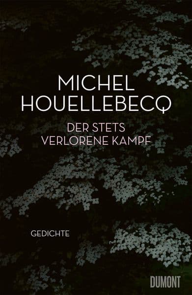 Der stets verlorene Kampf: Gedichte