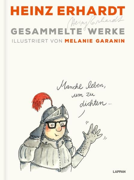 Heinz Erhardt: Gesammelte Werke: Illustriert von Melanie Garanin