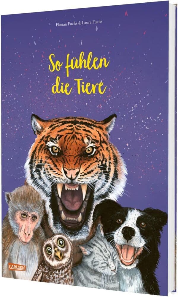 So fühlen die Tiere: Großes Buch über Emotionen für Kinder ab 3 Jahren mit wunderschönen handgemalten Bildern