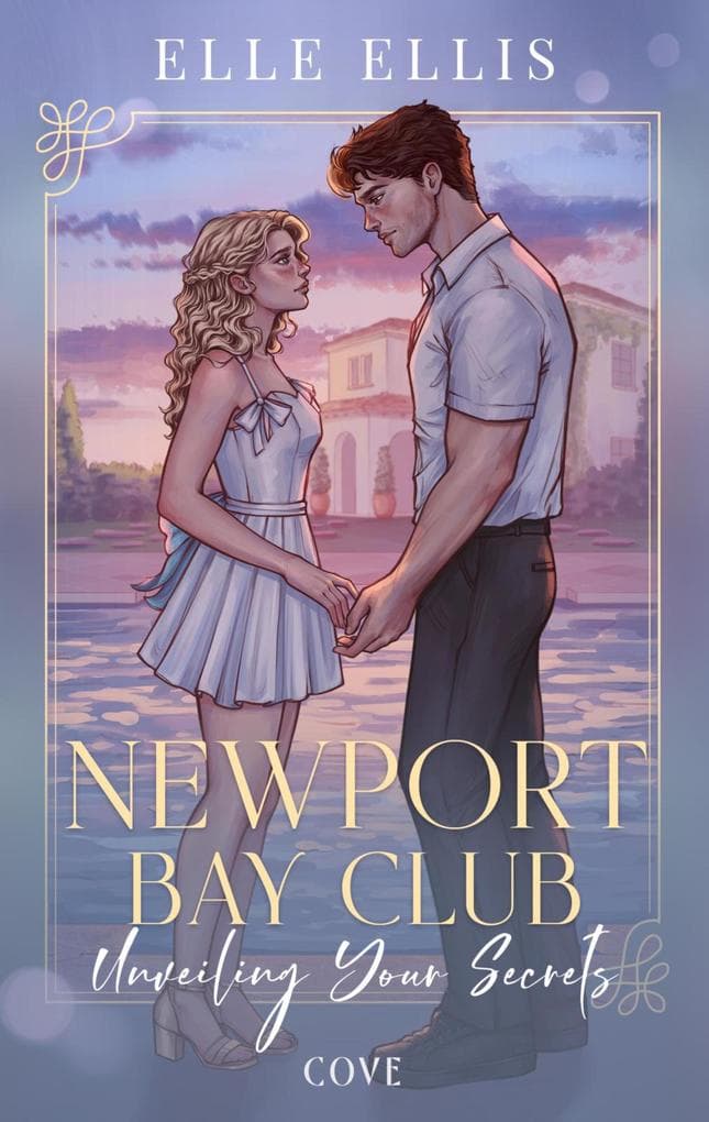 Newport Bay Club 2: Unveiling Your Secrets: Romantic Suspense im Sommer-Club der High Society