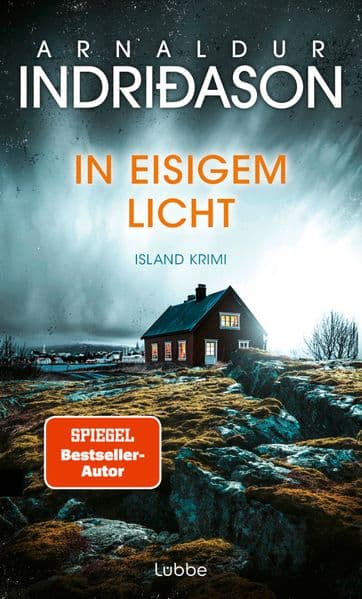 In eisigem Licht: Island-Krimi. Der neue Kriminalroman vom isländischen SPIEGEL-Bestsellerautor. Der 7. Fall für Kommissar Konráð