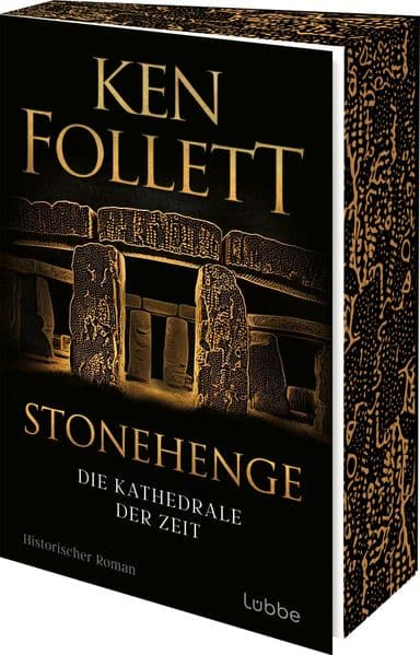 Stonehenge - Die Kathedrale der Zeit: Historischer Roman. Ken Folletts epochaler historischer Roman über den Bau von Stonehenge