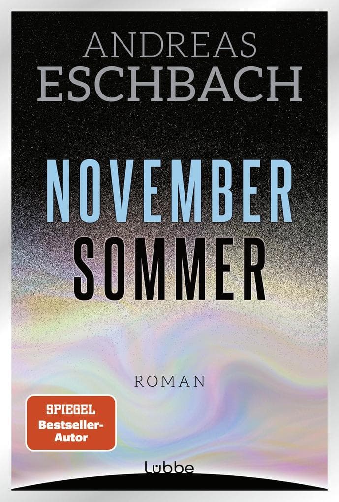 Novembersommer: Roman. Ein packender Roman über Klimawandel und die Grenzen des Geo-Engineering