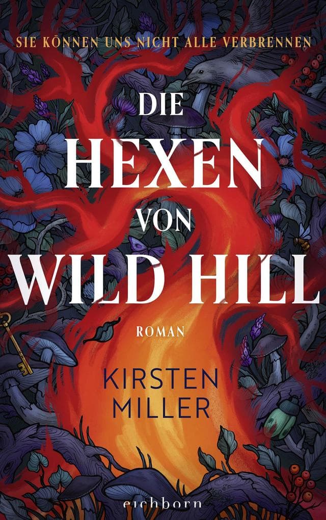 Die Hexen von Wild Hill: Roman. Ein spektakulärer und humorvoller Roman über moderne Hexen, die dem Patriarchat den Kampf angesagt haben
