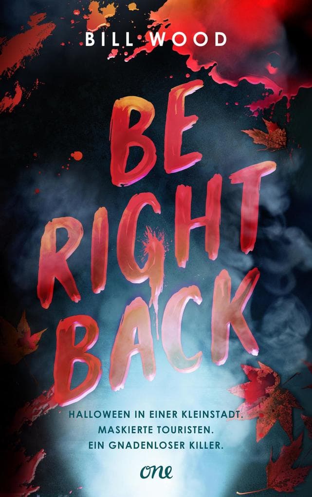 Be Right Back: Band 2 des YA-Horror-Thrillers LET'S SPLIT UP