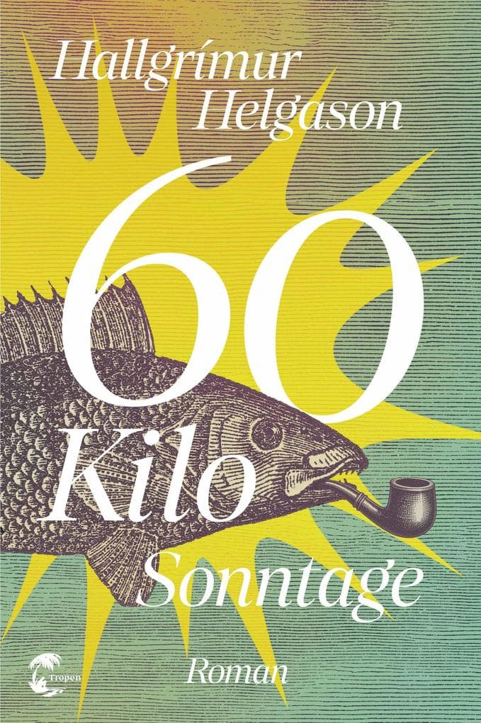 60 Kilo Sonntage: Roman