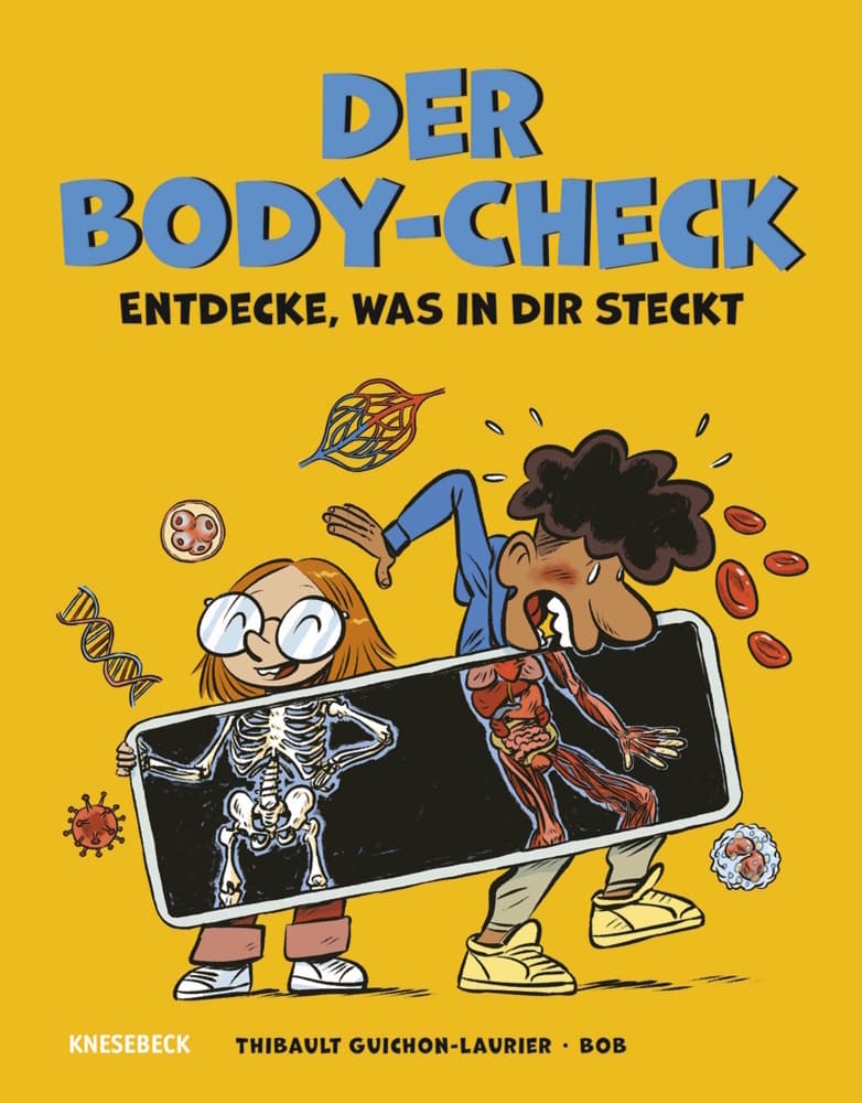 Der Body-Check: Entdecke, was in dir steckt. Spannender Sachcomic für Kinder ab 8 über den menschlichen Körper und seine Organe, das Skelett, die Verdauung, die Sinne & das Nervensystem