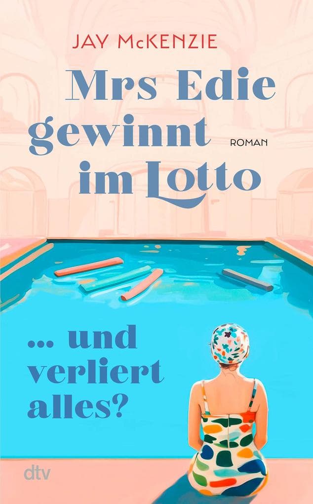 Mrs Edie gewinnt im Lotto ... und verliert alles?: Roman | 'Ein wunderbarer Roman - herzerwärmend, nostalgisch und bewegend.' Lucy Clarke