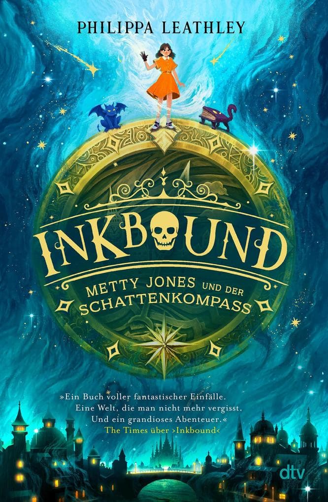 Inkbound - Metty Jones und der Schattenkompass: Ein magisches Abenteuer ab 10 mit einer gefährlichen Schnitzeljagd durch die fliegende Stadt New London