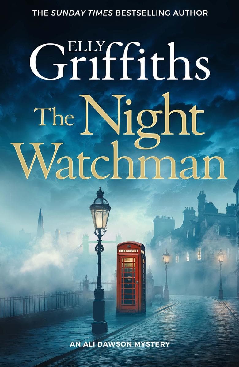 The Night Watchman: An Ali Dawson Mystery - from the author of the Dr Ruth Galloway Mysteries