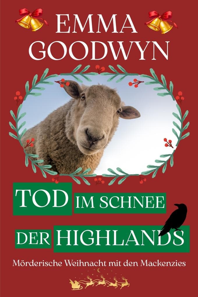 Tod im Schnee der Highlands: Mörderische Weihnacht mit den Mackenzies