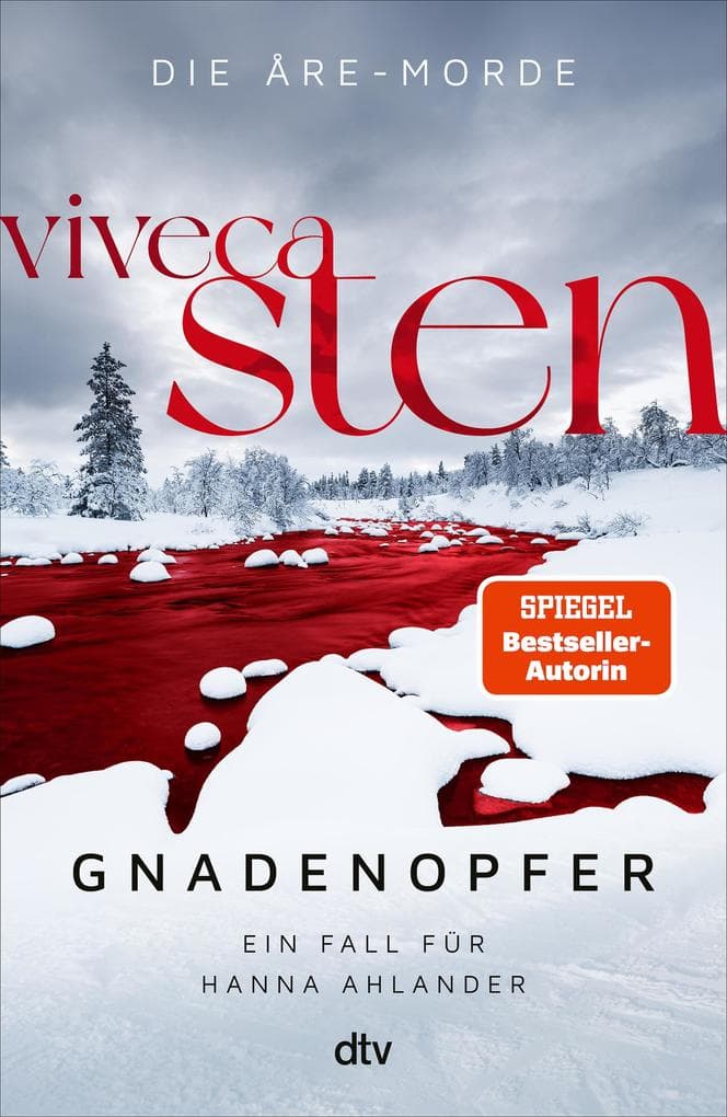 Gnadenopfer: Ein Fall für Hanna Ahlander | Viveca Stens Åre-Krimis jetzt bei Netflix. Spannender Scandi-Crime, ein Muss für alle Schweden-Krimi-Fans