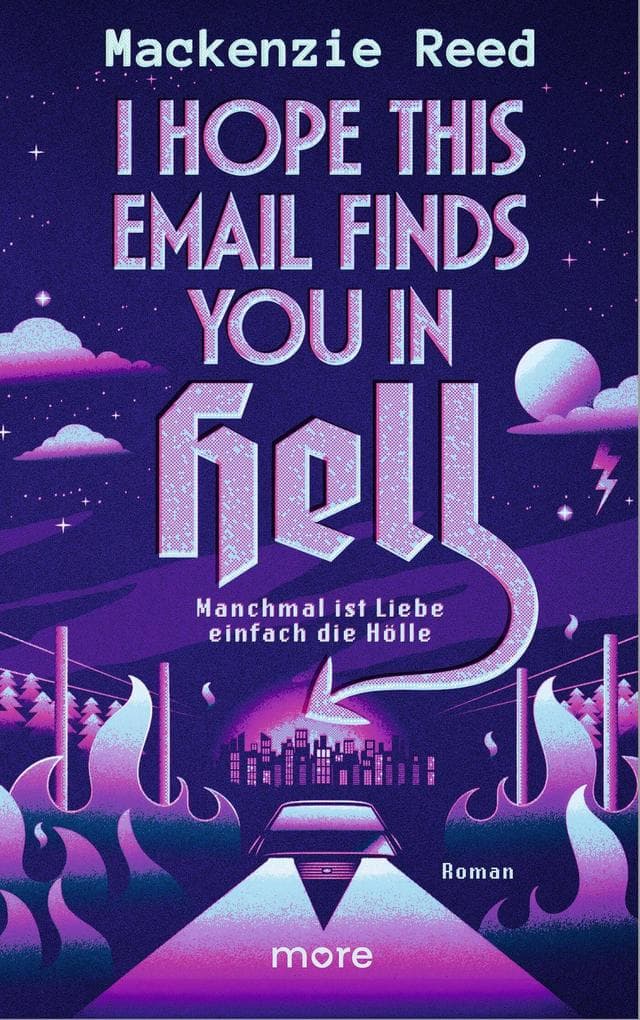 I Hope This Email Finds You in Hell - Manchmal ist Liebe einfach die Hölle: Roman