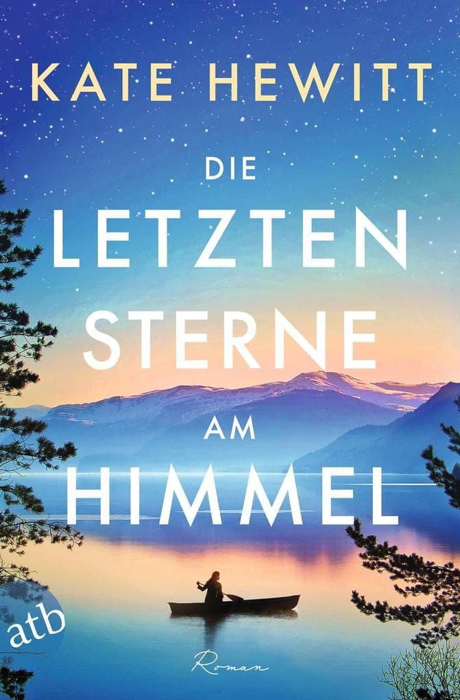 Die letzten Sterne am Himmel: Roman