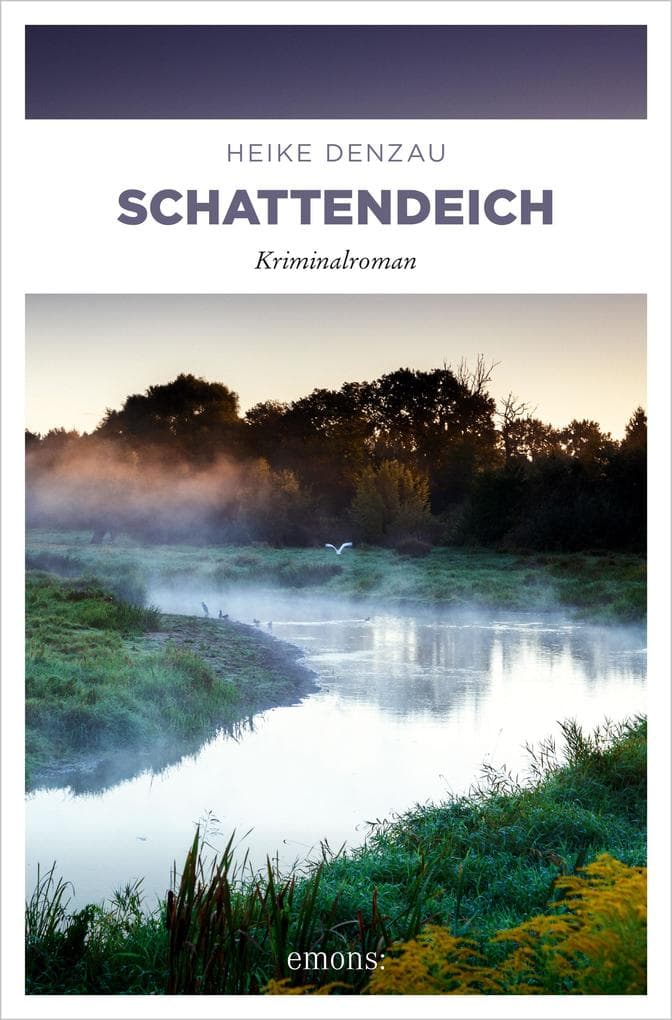 Schattendeich: Eine Kommissarin im Fadenkreuz eines rachsüchtigen Täters - Kriminalroman
