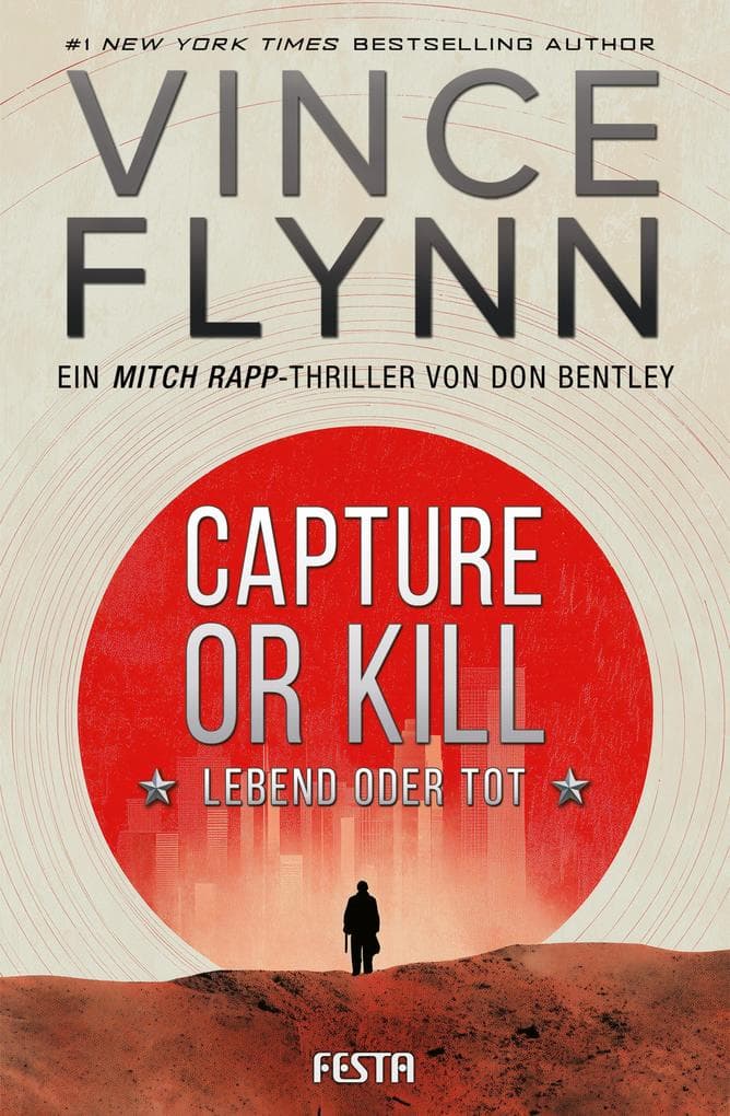 CAPTURE OR KILL - Lebend oder tot: Ein Action-Thriller