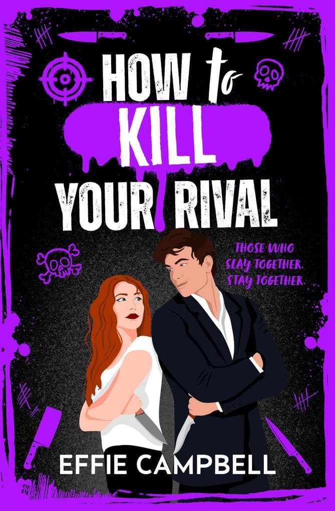 How to Kill Your Rival: The brand new enemies to lovers contract killer dark romantic comedy for fans of Lights Out and Butcher and Blackbird for 2026