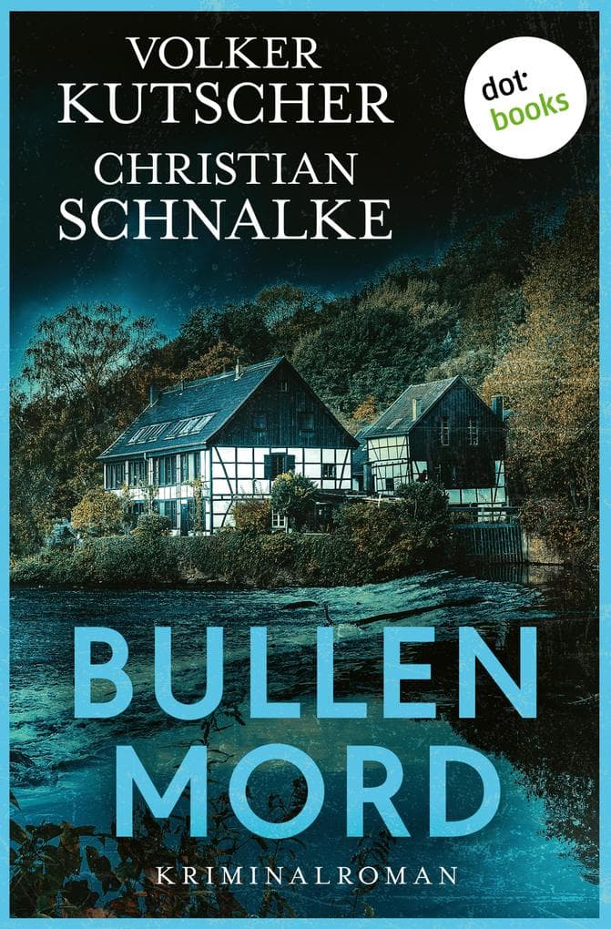 Bullenmord: Bergischer Krimi