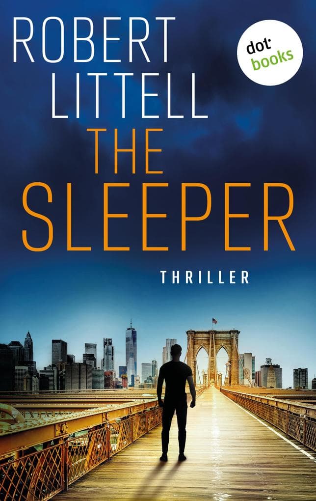 The Sleeper: Thriller | Zwei CIA-Legenden auf der Jagd nach einem gefährlichen KGB-Attentäter