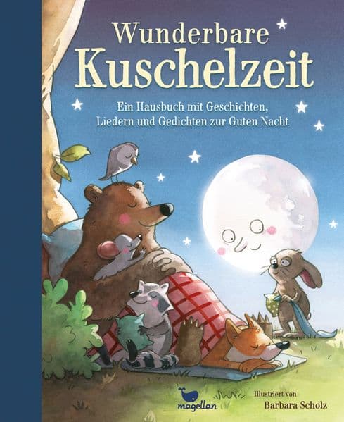 Wunderbare Kuschelzeit - Ein Hausbuch mit Geschichten, Liedern und Gedichten zur Guten Nacht: Vorlesebuch ab 5 Jahren mit vielen Bildern