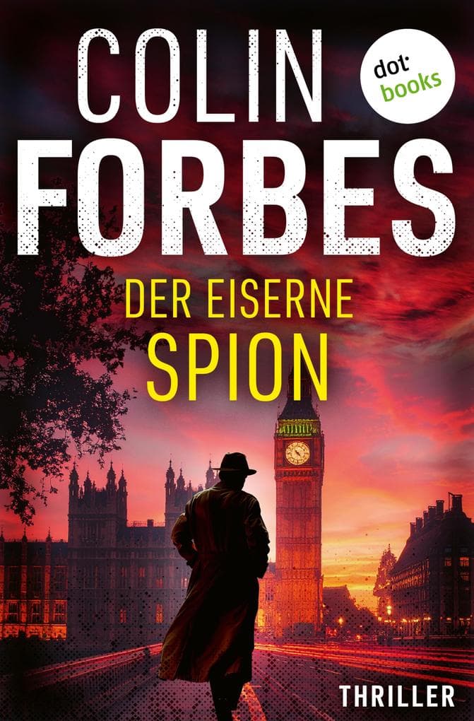 Der eiserne Spion: Thriller | Secret Intelligence Service 2 - Ein toter Agent in Hamburg zur Zeit des Eisernen Vorhangs