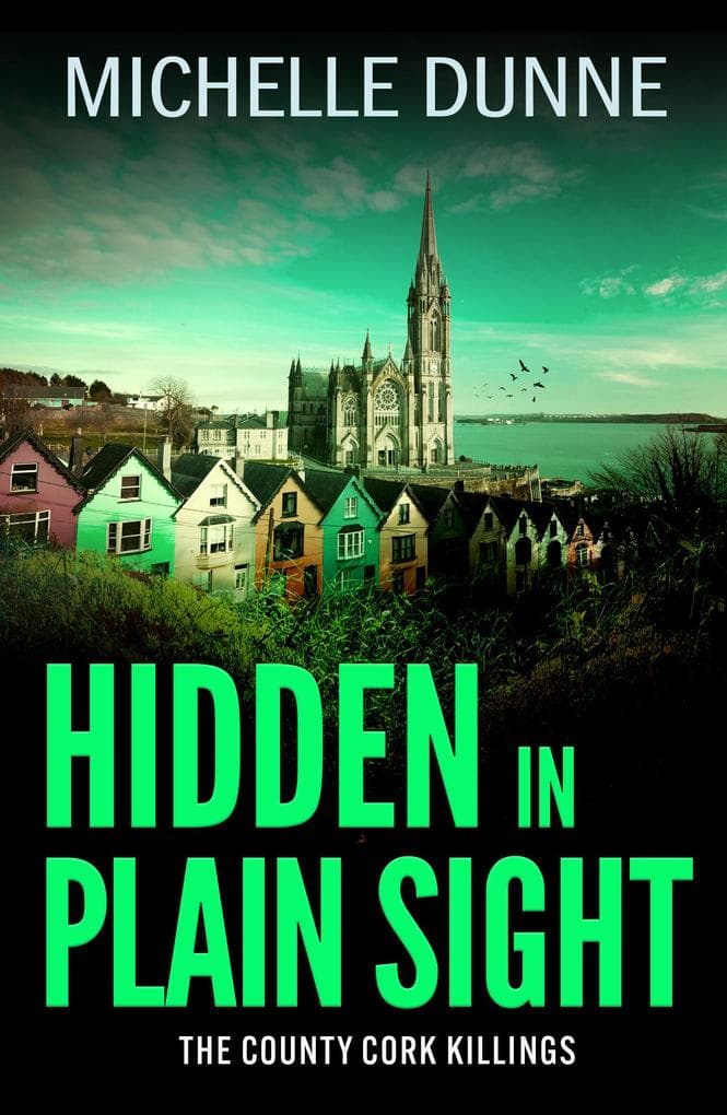 Hidden in Plain Sight: An addictive and gripping Irish-set crime thriller read from Michelle Dunne