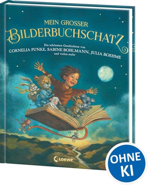 Mein großer Bilderbuchschatz: 7 Bilderbücher in einem Band - Die schönsten Geschichten von Cornelia Funke, Sabine Bohlmann, Julia Boehme und vielen mehr - Für Kinder ab 3 Jahren