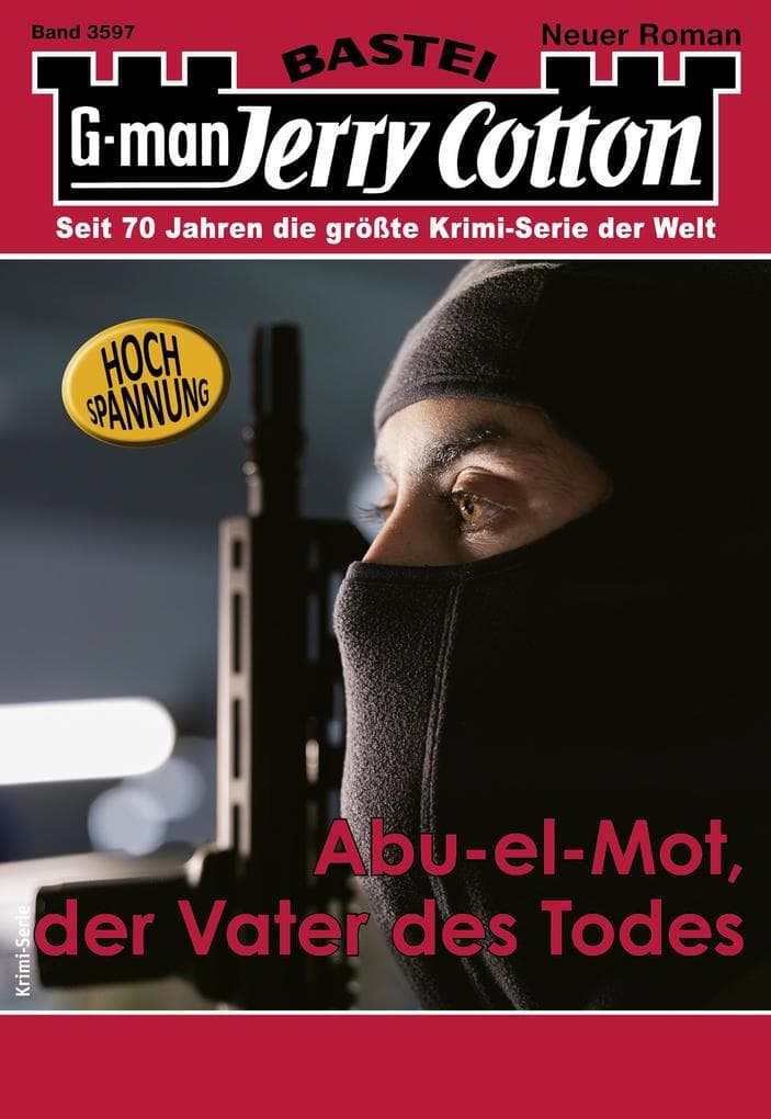 Jerry Cotton 3597: Abu-el-Mot, der Vater des Todes