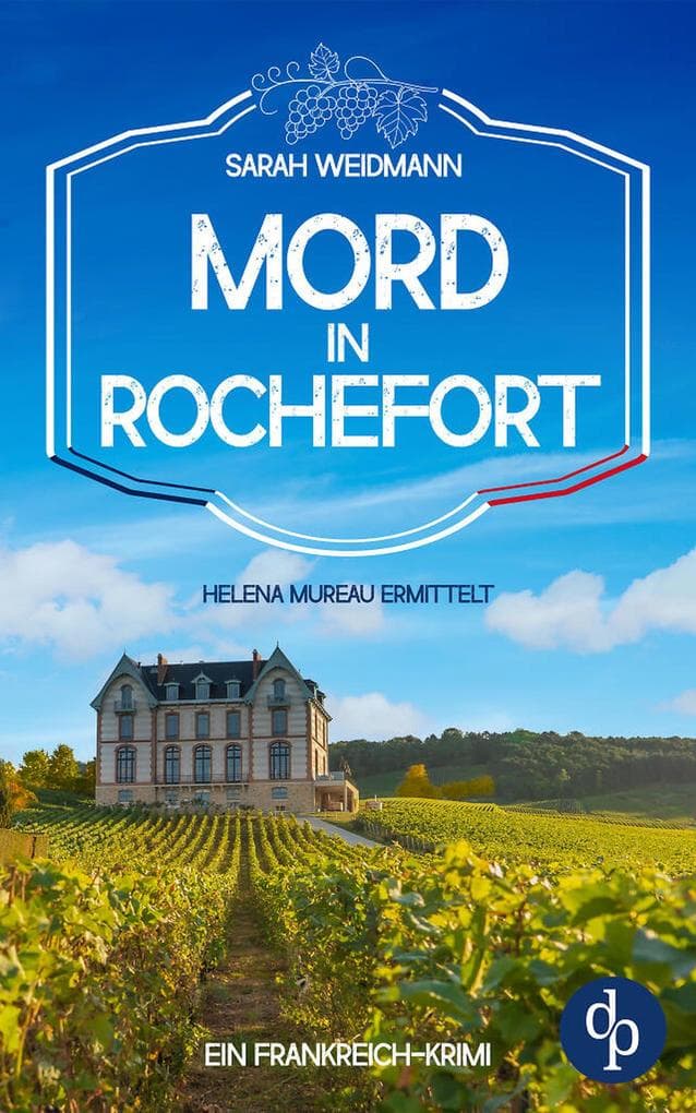 Mord in Rochefort: Ein spannender Frankreich-Krimi