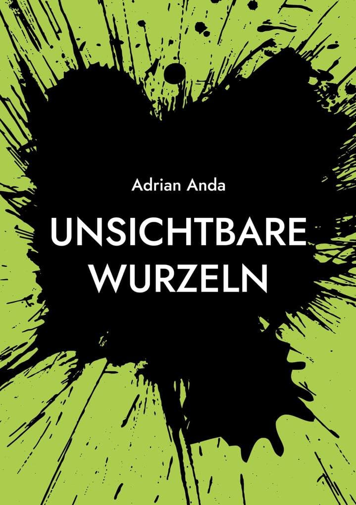 Unsichtbare Wurzeln