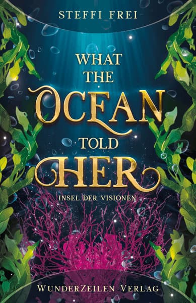 What the Ocean told her - Insel der Visionen: Chosen One | Biopunk | Best Friends to Lovers