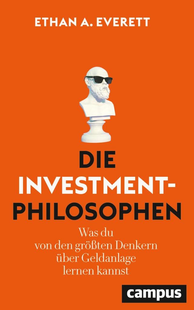 Die Investment-Philosophen: Was du von den größten Denkern über Geldanlage lernen kannst