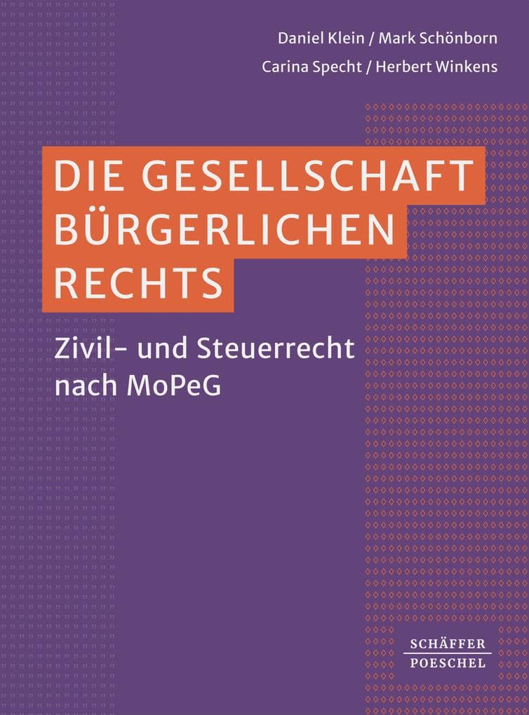 Die Gesellschaft bürgerlichen Rechts: Zivil- und Steuerrecht im Lichte des MoPeG