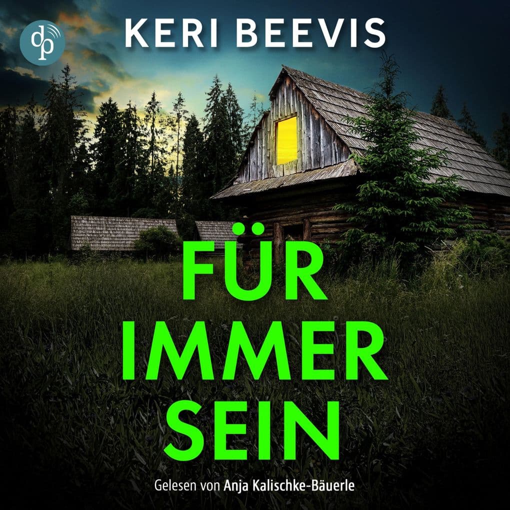 Für immer sein | Nervenaufreibendes Domestic Thriller Hörbuch: Du bist nirgends sicher