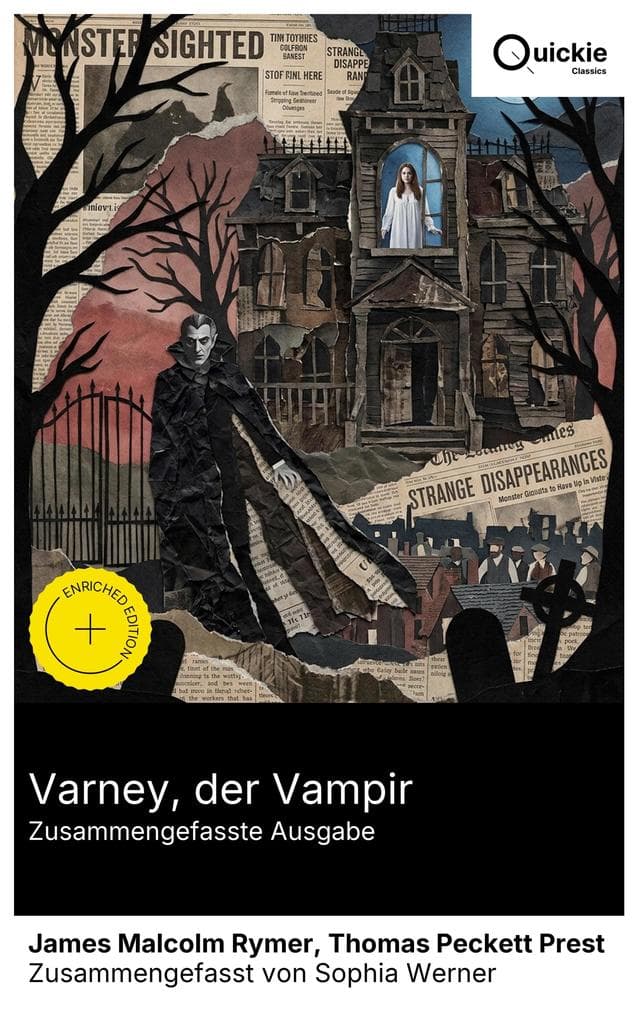 Varney, der Vampir (Zusammengefasste Ausgabe): Bereicherte Ausgabe. Ein viktorianisches Mosaik aus Gänsehaut und Gesellschaftskritik im Schatten des 19. Jahrhunderts