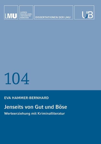 Jenseits von Gut und Böse: Werteerziehung mit Kriminalliteratur
