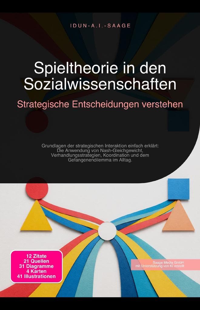 Spieltheorie in den Sozialwissenschaften: Strategische Entscheidungen verstehen