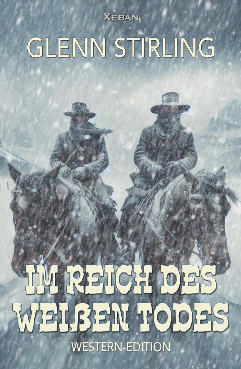 Im Reich des weißen Todes: Western-Edition