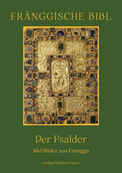 Fränggische Bibl. Der Psalder.: Mid Bilder aus Franggn