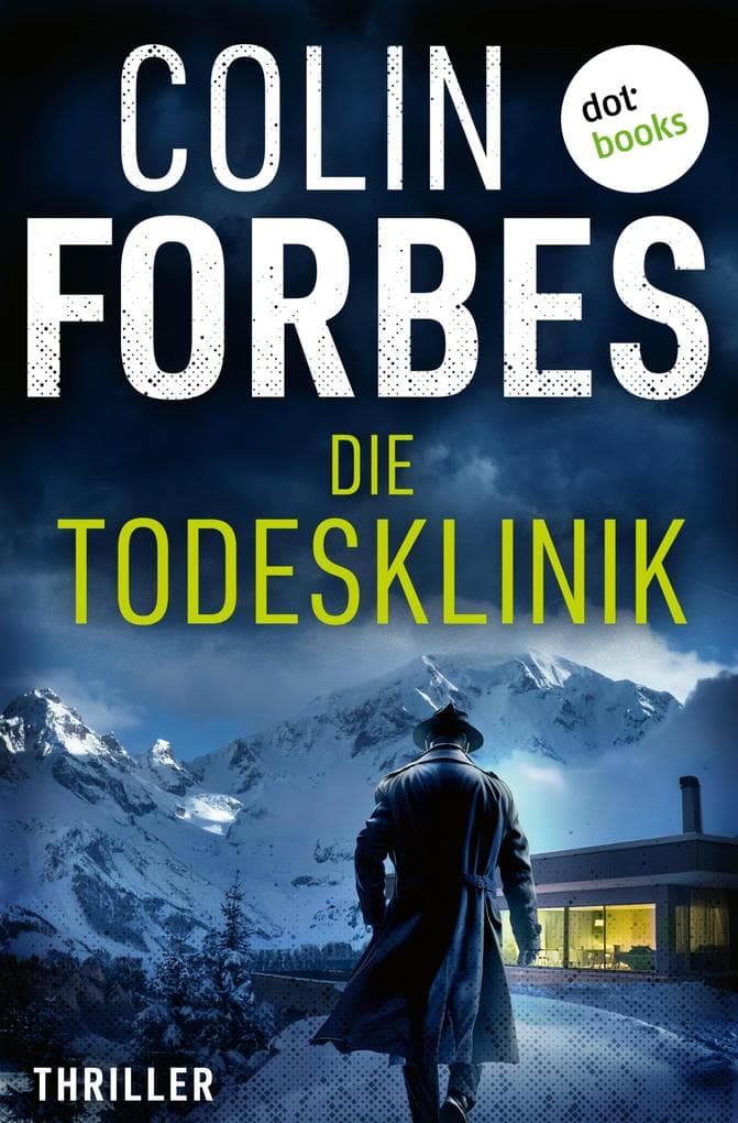 Die Todesklinik: Thriller | Secret Intelligence Service 1 - Ein geheimes Militärexperiment hinterlässt fatale Spuren!