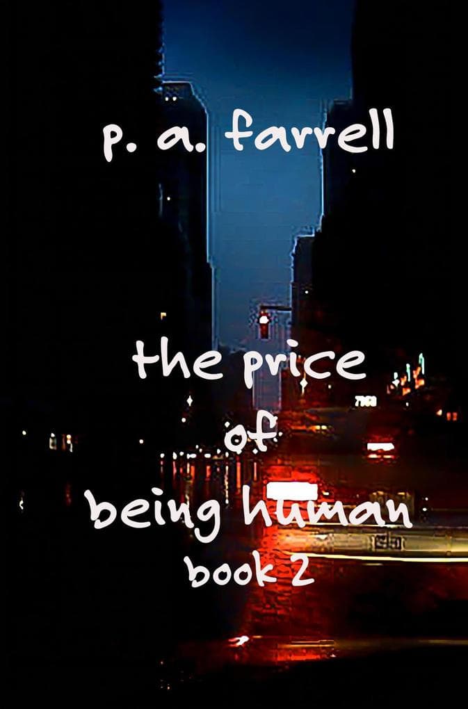 The Price of Being Human: The Price of Being Human, #2