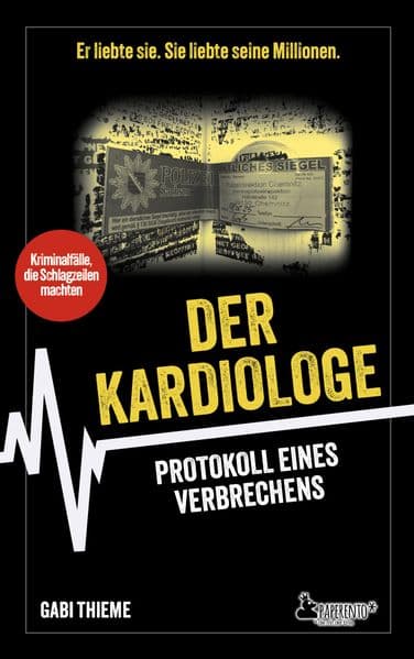 Der Kardiologe: Protokoll eines Verbrechens | True Crime: Er liebte sie. Sie liebte seine Millionen