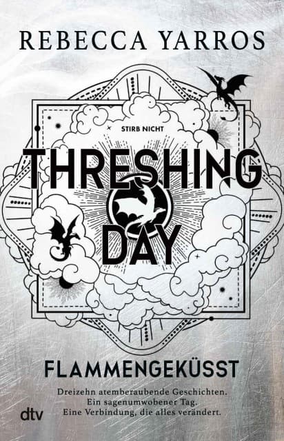 Threshing Day - Flammengeküsst: 13 Geschichten aus der Welt des Empyrean mit 16 farbigen Illustrationen