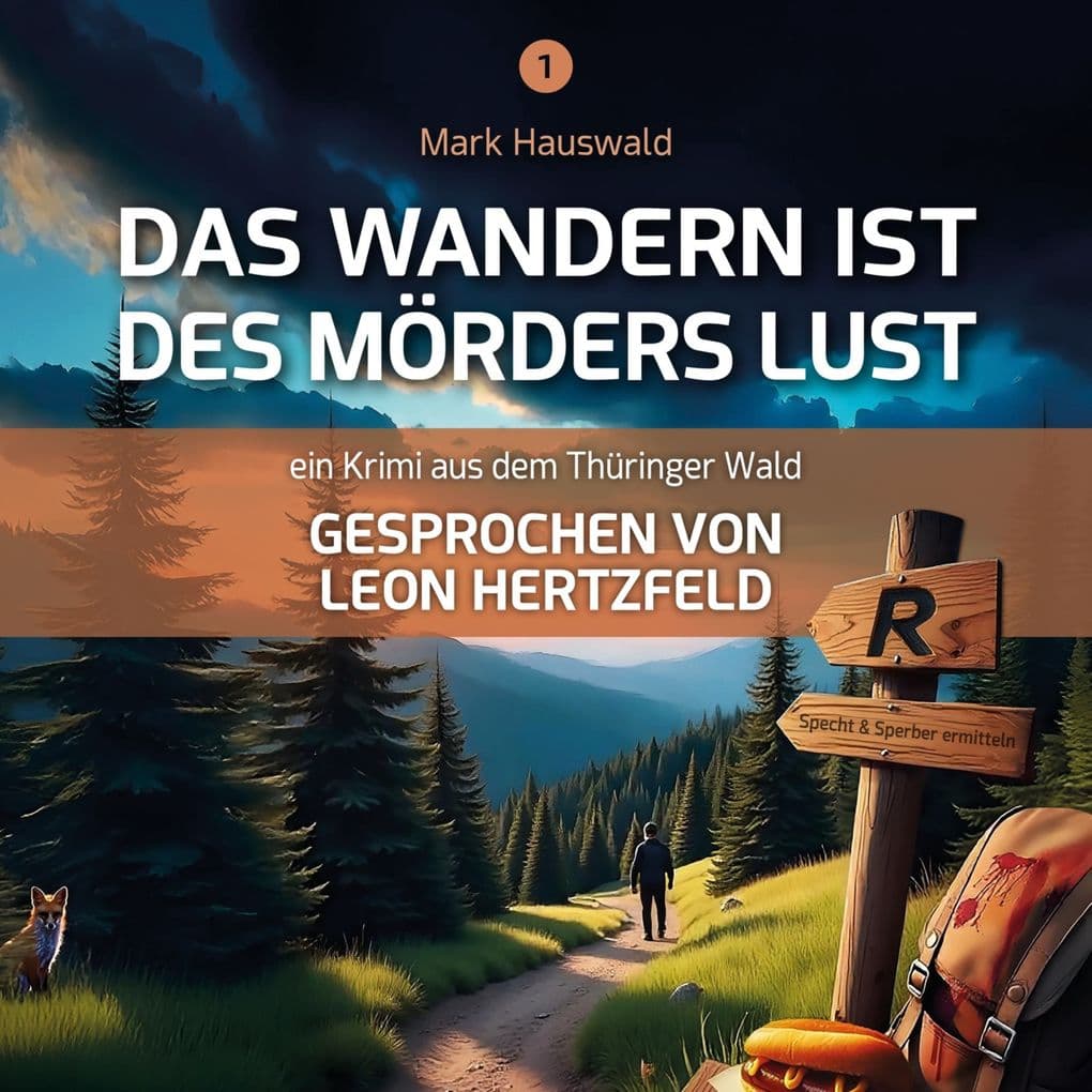 Das Wandern ist des Mörders Lust: Specht und Sperber ermitteln
