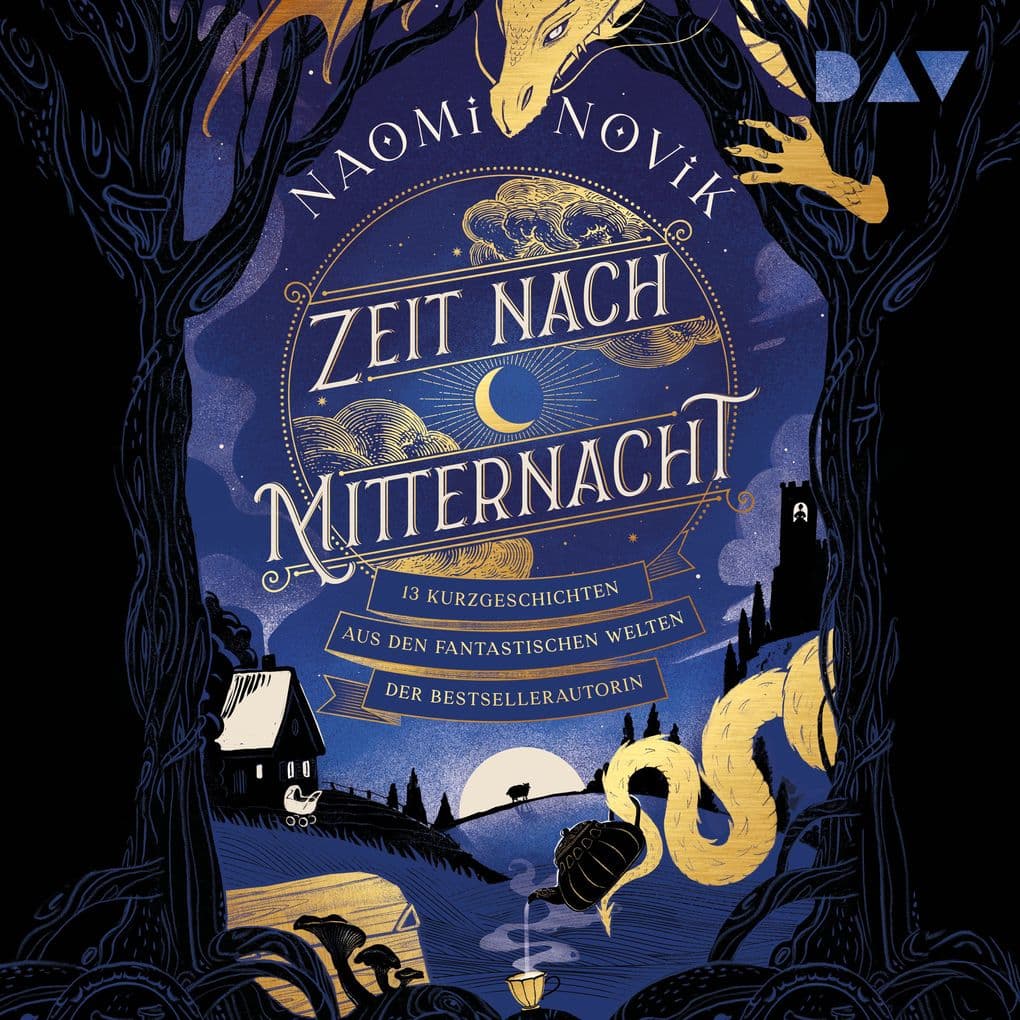Zeit nach Mitternacht 13 Kurzgeschichten aus den fantastischen Welten der Bestsellerautorin