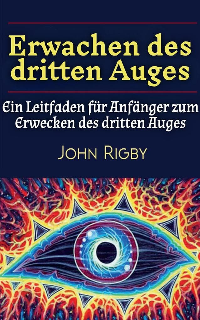 Erwachen des dritten Auges: Ein Leitfaden für Anfänger zum Erwecken des dritten Auges
