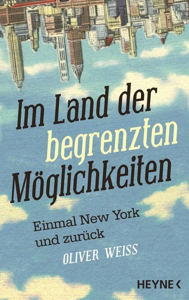 Im Land der begrenzten Möglichkeiten: Einmal New York und zurück